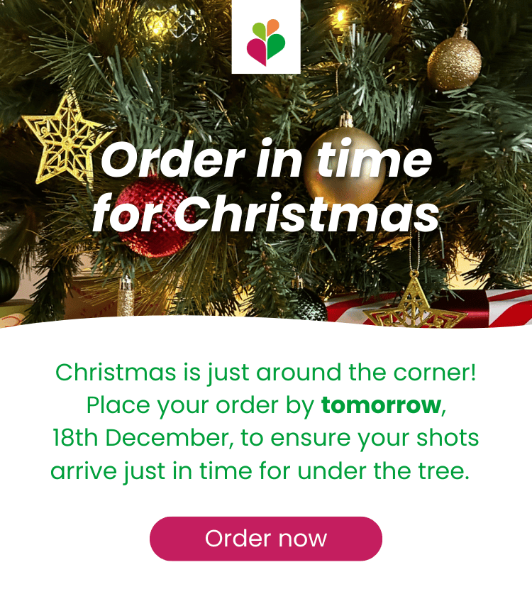 Order by tomorrow to ensure your shots arrive in time for Christmas.