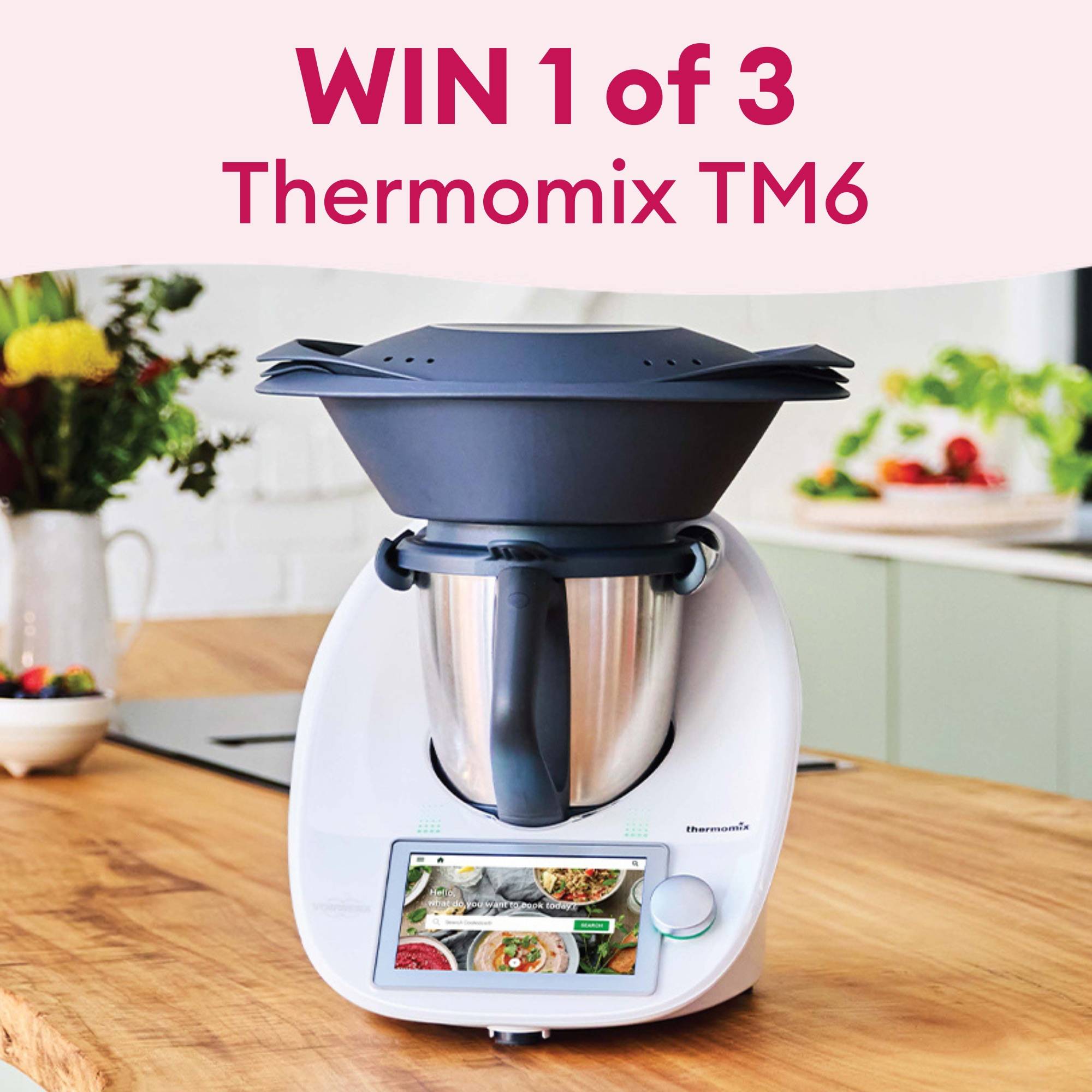 WIN 1 of 3 Thermomix TM6