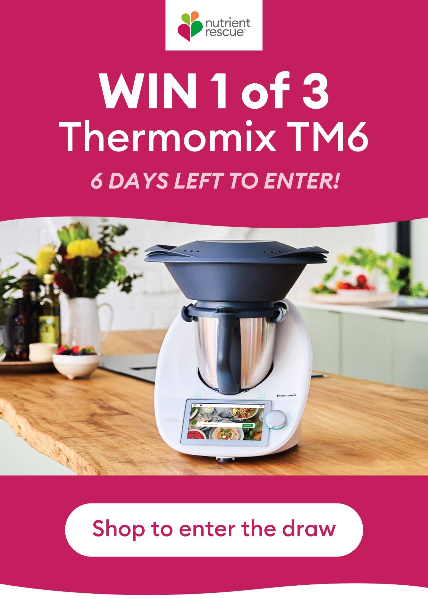 Win 1 of 3 Thermomix TM6 | 6 days left to enter! 